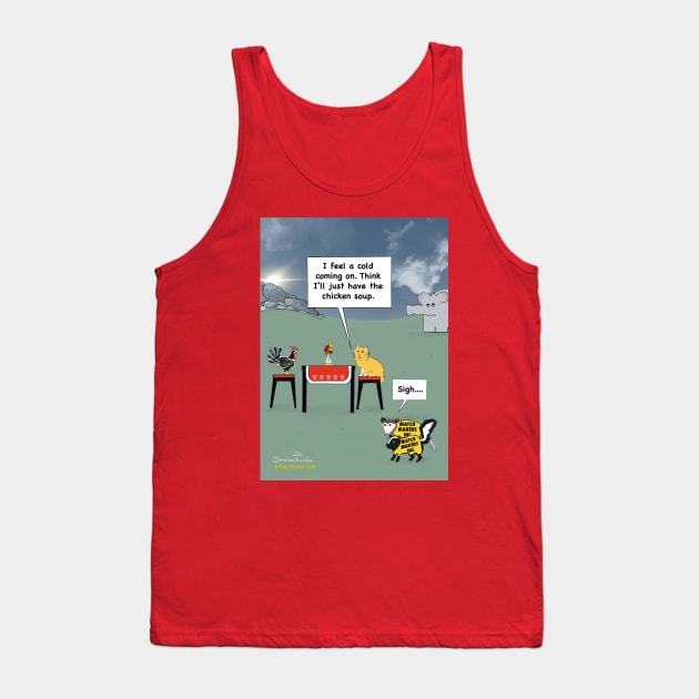 Chicken Soup Tank Top by Enormously Funny Cartoons